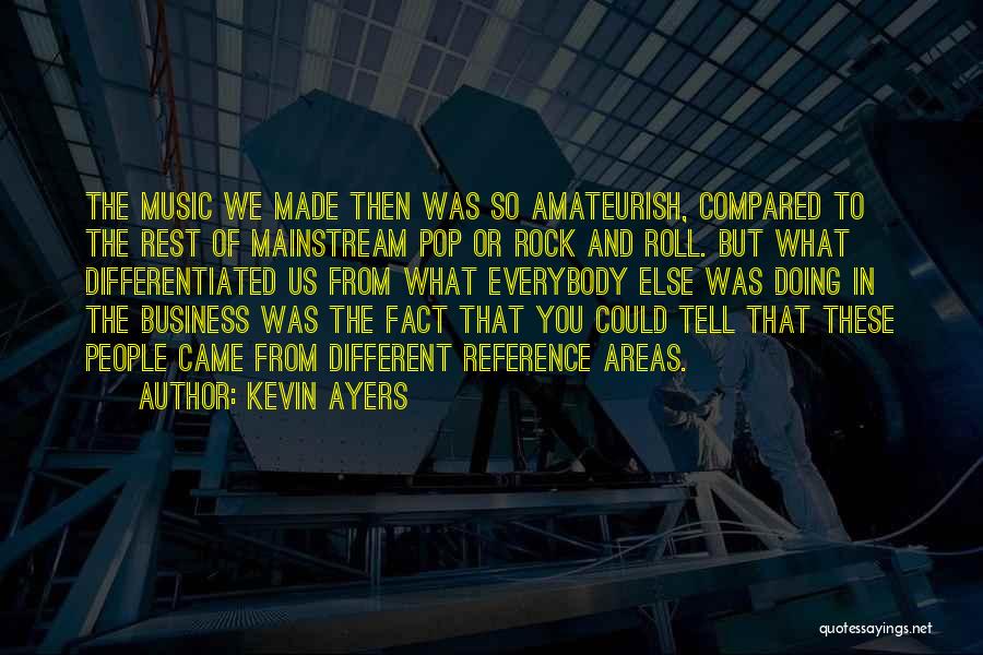 Ayers Rock Quotes By Kevin Ayers