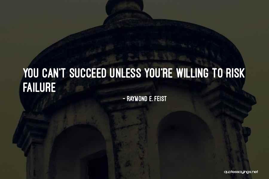 Ayesa 240 Quotes By Raymond E. Feist Ayesa 240 Quotes By Raymond E. Feist
