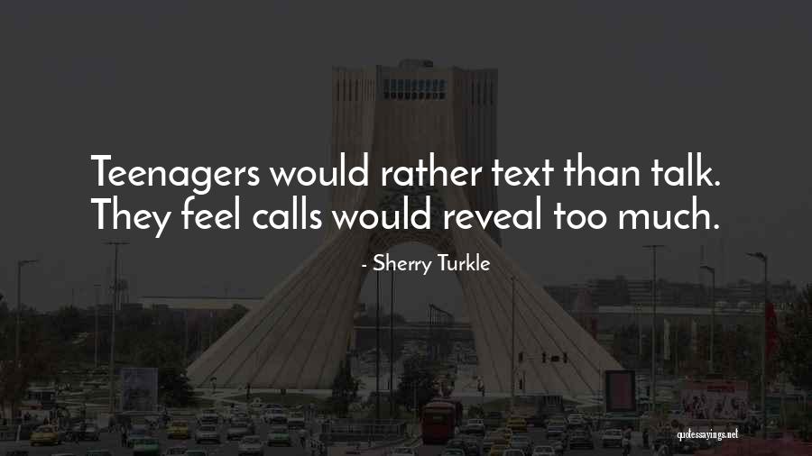 Ayet Nedir Quotes By Sherry Turkle