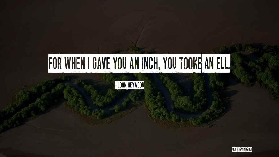 Ayetoro Quotes By John Heywood Ayetoro Quotes By John Heywood