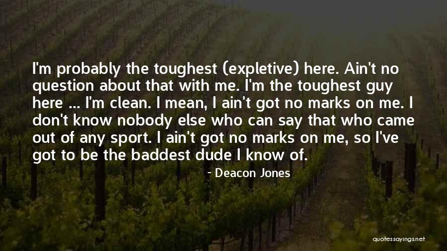 Ayhans Baldwin Quotes By Deacon Jones Ayhans Baldwin Quotes By Deacon Jones