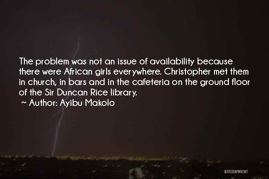 Ayibu Makolo Quotes 2120283