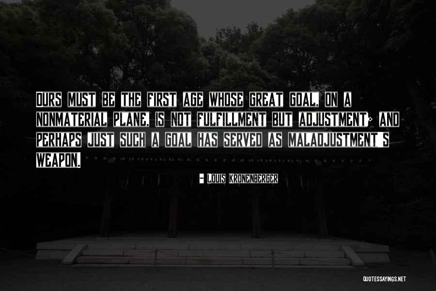 Ayisha Morgan Quotes By Louis Kronenberger Ayisha Morgan Quotes By Louis Kronenberger