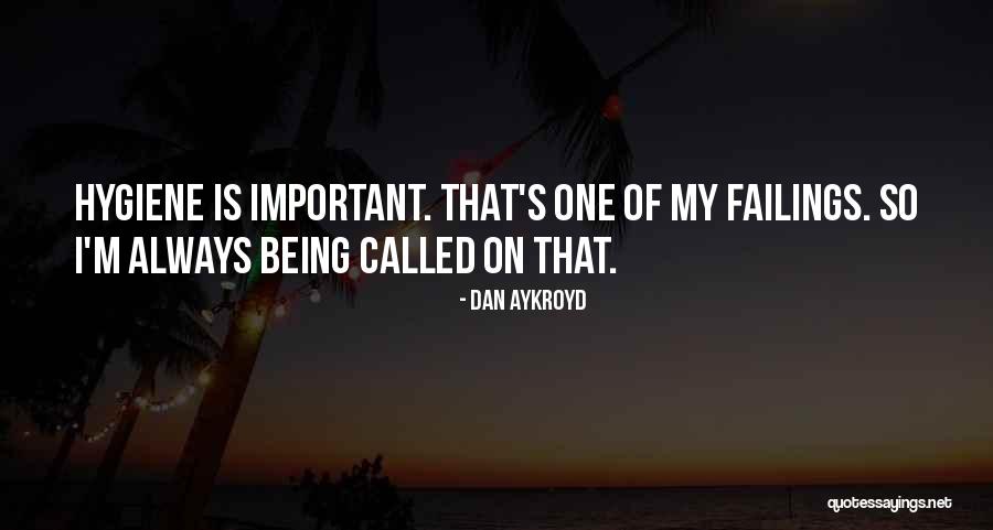 Aykroyd Dan Quotes By Dan Aykroyd Aykroyd Dan Quotes By Dan Aykroyd