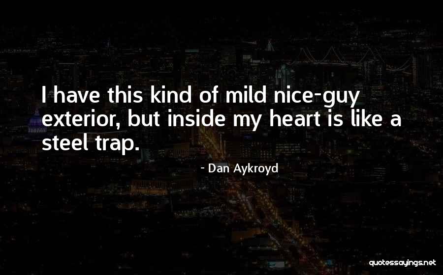 Aykroyd Dan Quotes By Dan Aykroyd Aykroyd Dan Quotes By Dan Aykroyd