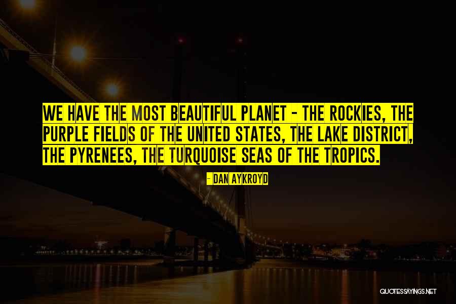 Aykroyd Dan Quotes By Dan Aykroyd Aykroyd Dan Quotes By Dan Aykroyd
