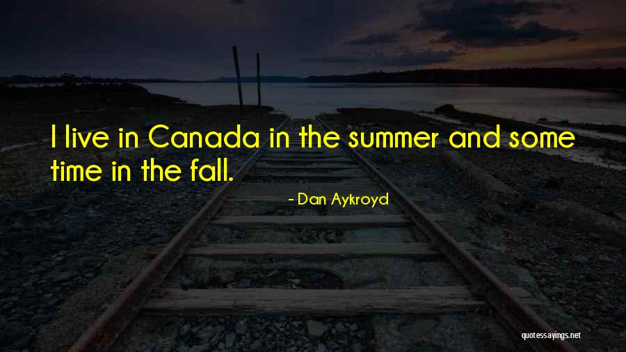 Aykroyd Dan Quotes By Dan Aykroyd Aykroyd Dan Quotes By Dan Aykroyd