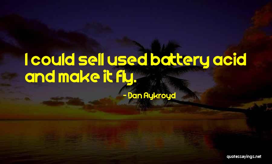Aykroyd Dan Quotes By Dan Aykroyd Aykroyd Dan Quotes By Dan Aykroyd