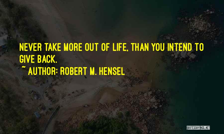 Aykut Eniste Quotes By Robert M. Hensel