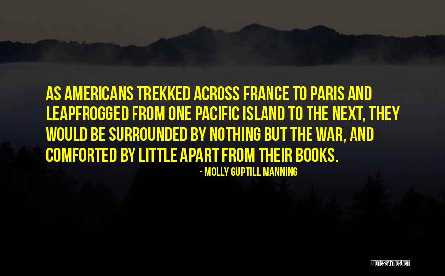Aylar Ocak Quotes By Molly Guptill Manning Aylar Ocak Quotes By Molly Guptill Manning