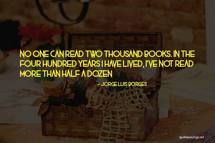 Aylardan Quotes By Jorge Luis Borges Aylardan Quotes By Jorge Luis Borges