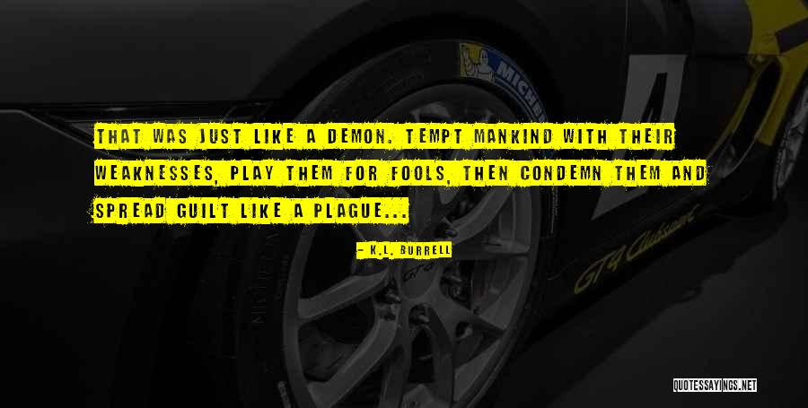 Ayleshire Quotes By K.L. Burrell Ayleshire Quotes By K.L. Burrell