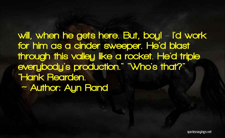 Ayn Rand Hank Rearden Quotes By Ayn Rand