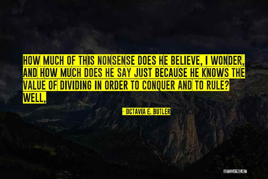 Ayn Rand Rationalization Quotes By Octavia E. Butler Ayn Rand Rationalization Quotes By Octavia E. Butler
