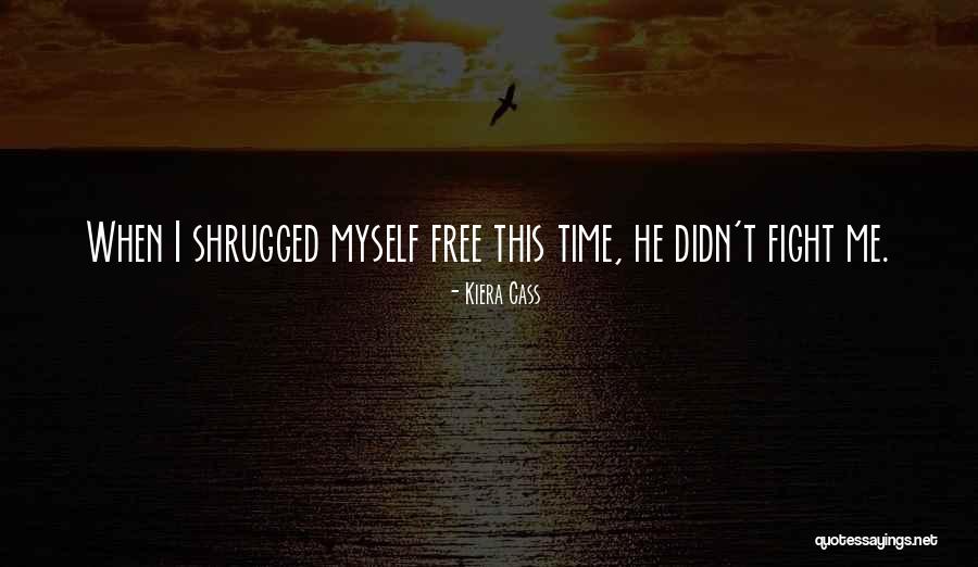 Aynadaki Ben Quotes By Kiera Cass Aynadaki Ben Quotes By Kiera Cass