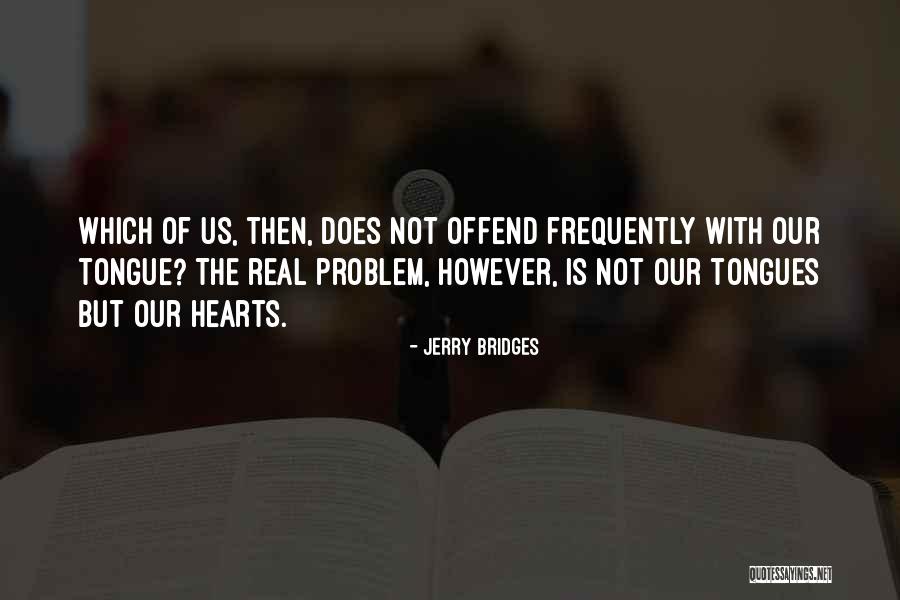 Aynaya Bile Quotes By Jerry Bridges Aynaya Bile Quotes By Jerry Bridges