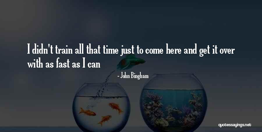 Aynen Yle Quotes By John Bingham Aynen Yle Quotes By John Bingham