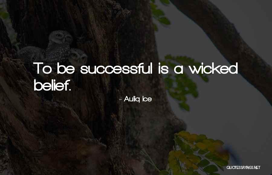 Aynne Henry Quotes By Auliq Ice