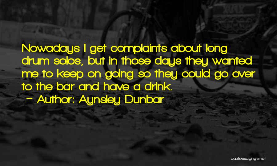 Aynsley Dunbar Quotes 1150767