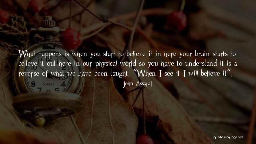 Aynsworth Shelties Quotes By John Assaraf Aynsworth Shelties Quotes By John Assaraf