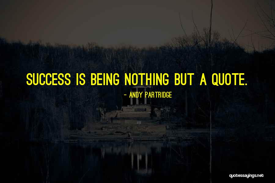 Ayodele Soyode Quotes By Andy Partridge Ayodele Soyode Quotes By Andy Partridge