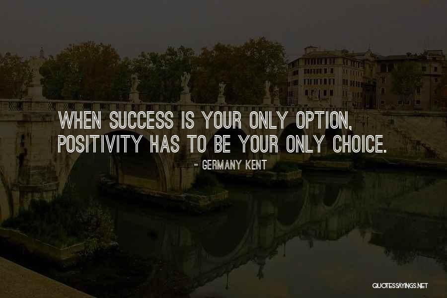 Ayodele Soyode Quotes By Germany Kent Ayodele Soyode Quotes By Germany Kent
