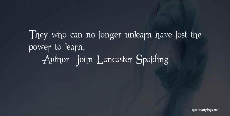 Ayoko Ng Magmahal Quotes By John Lancaster Spalding
