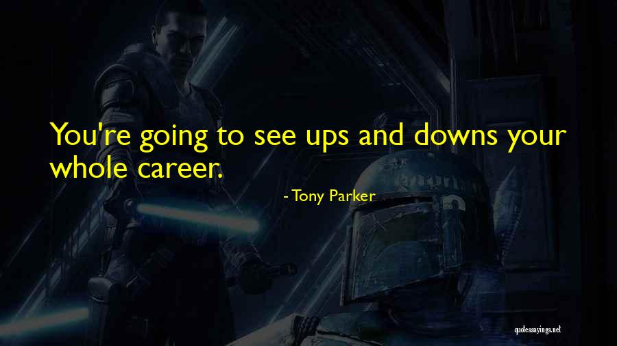 Ayotunde Coker Quotes By Tony Parker Ayotunde Coker Quotes By Tony Parker