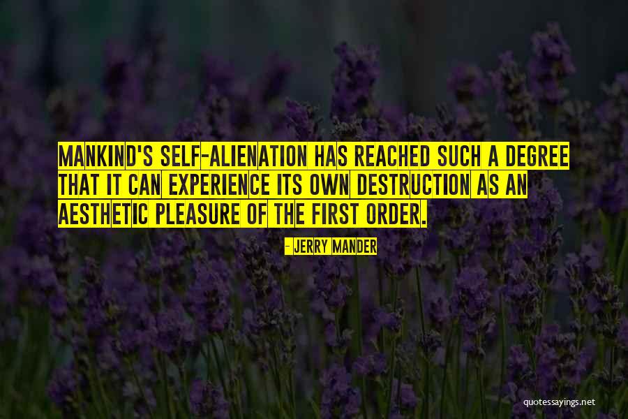 Ayotunde O Quotes By Jerry Mander Ayotunde O Quotes By Jerry Mander