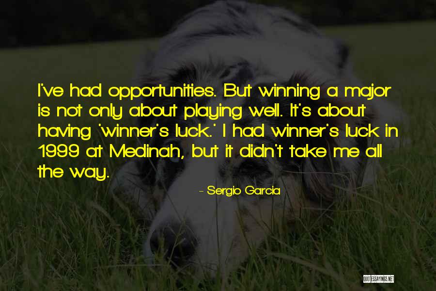 Ayrault Road Quotes By Sergio Garcia Ayrault Road Quotes By Sergio Garcia