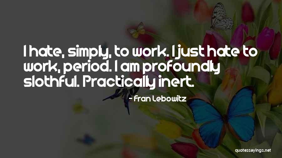 Ayrdb 619 Quotes By Fran Lebowitz Ayrdb 619 Quotes By Fran Lebowitz