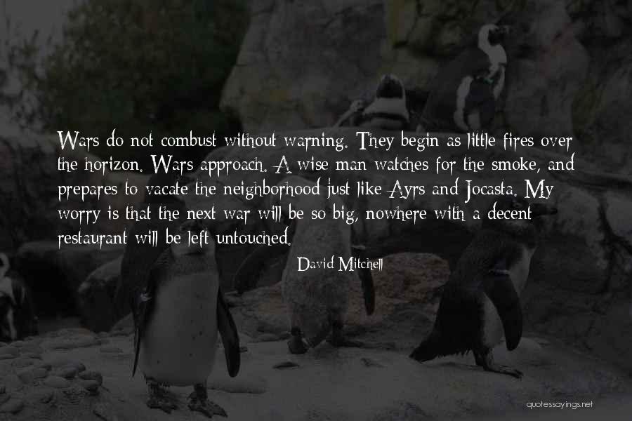 Ayrs Quotes By David Mitchell Ayrs Quotes By David Mitchell