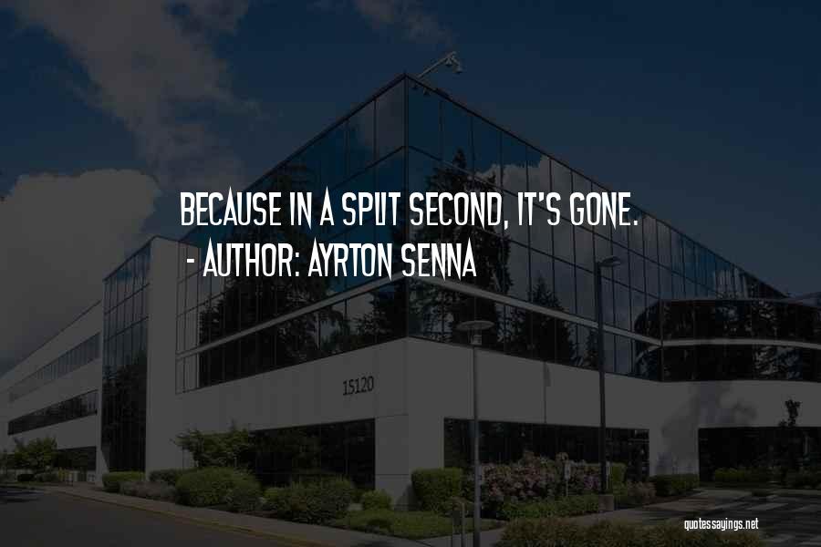 Ayrton Quotes By Ayrton Senna