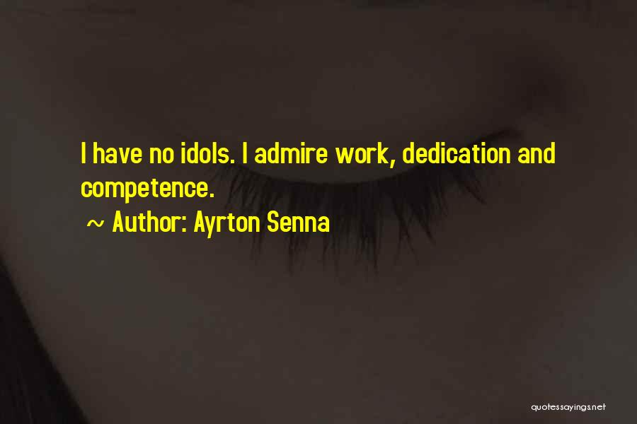 Ayrton Quotes By Ayrton Senna