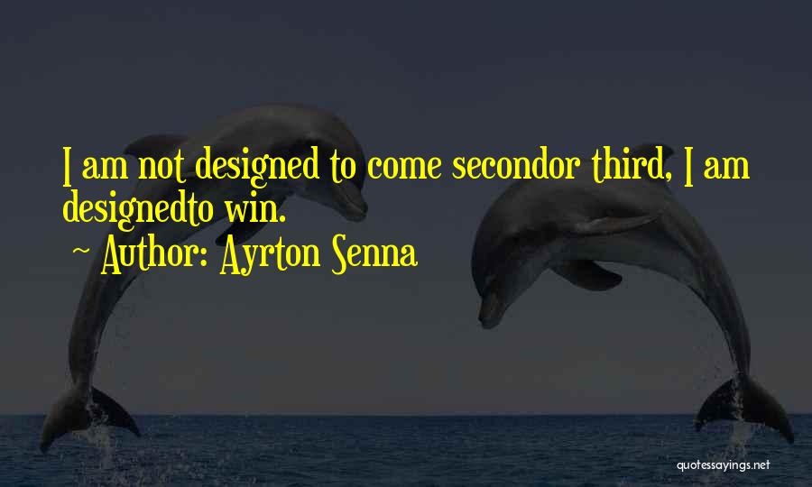 Ayrton Quotes By Ayrton Senna