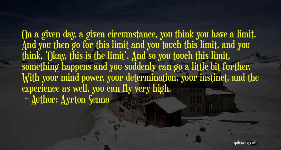 Ayrton Quotes By Ayrton Senna