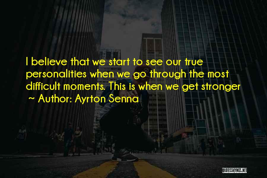 Ayrton Quotes By Ayrton Senna