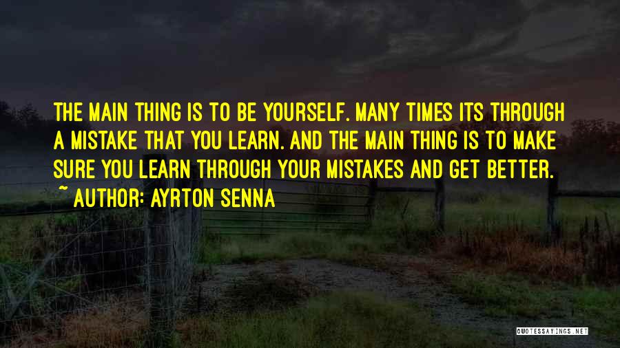 Ayrton Quotes By Ayrton Senna