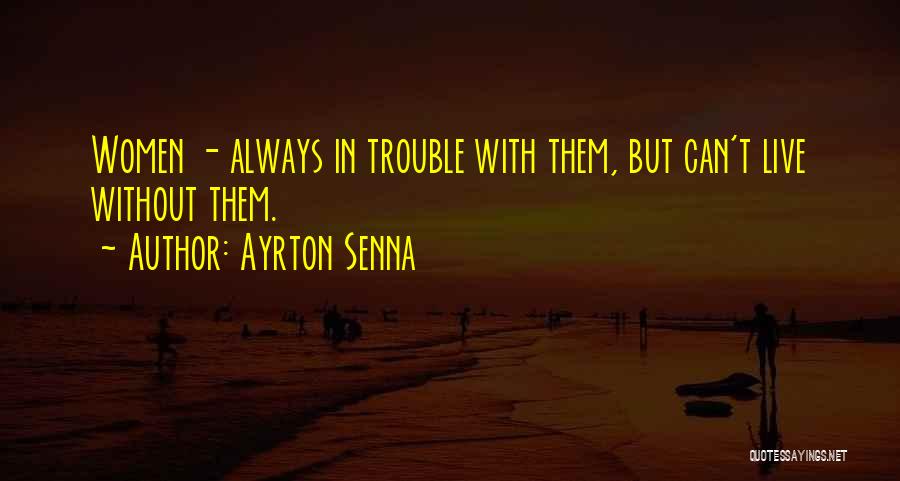 Ayrton Senna Quotes 1177768
