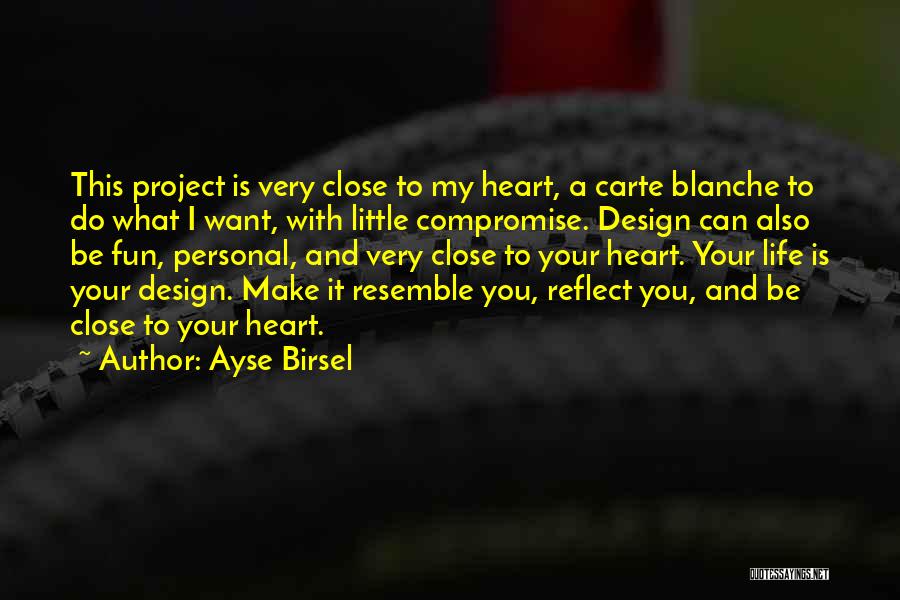 Ayse Birsel Quotes 1015039