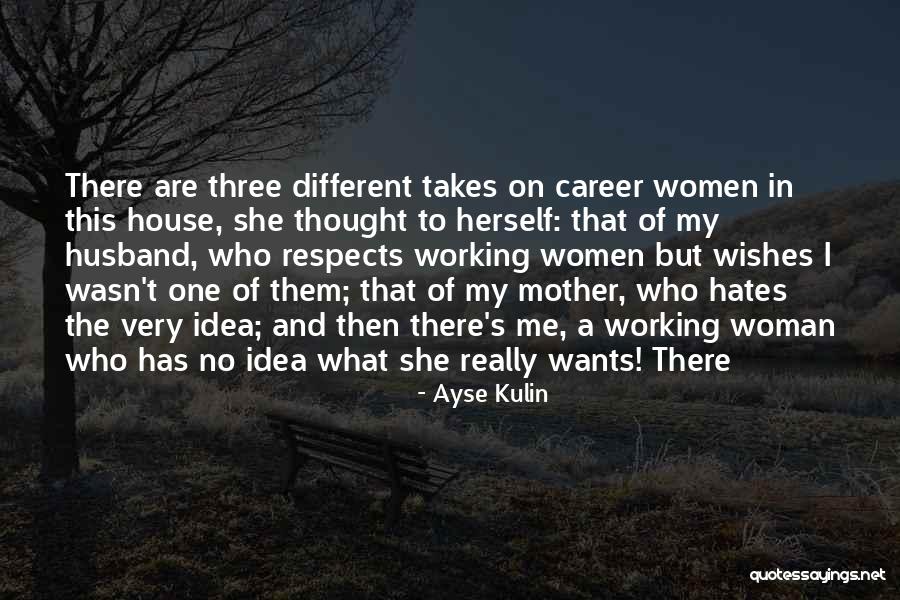 Ayse Kulin Quotes 519582 Ayse Kulin Quotes 519582