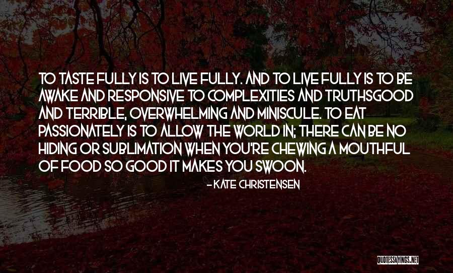 Aysenur Altan Quotes By Kate Christensen Aysenur Altan Quotes By Kate Christensen