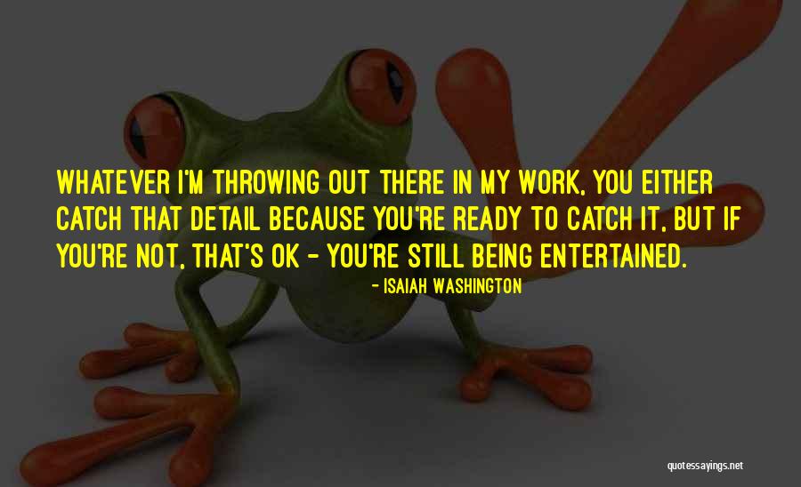 Ayshen Kemal Quotes By Isaiah Washington Ayshen Kemal Quotes By Isaiah Washington
