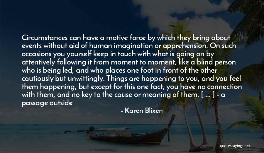 Ayshen Kemal Quotes By Karen Blixen Ayshen Kemal Quotes By Karen Blixen