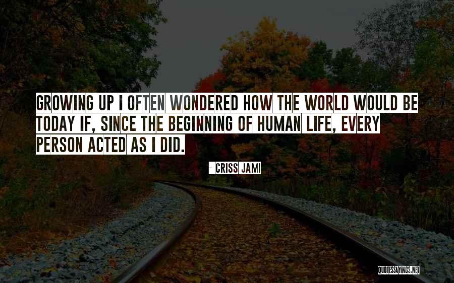 Ayson Law Quotes By Criss Jami Ayson Law Quotes By Criss Jami