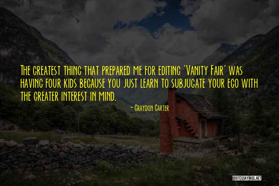 Aysun Kayaci Quotes By Graydon Carter Aysun Kayaci Quotes By Graydon Carter