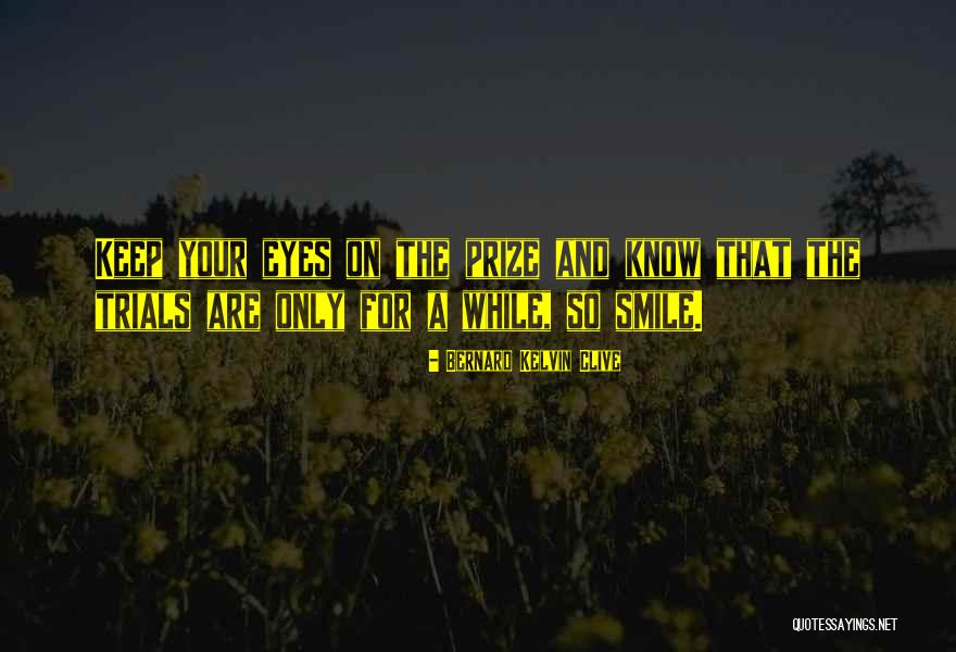 Aysz88 Quotes By Bernard Kelvin Clive Aysz88 Quotes By Bernard Kelvin Clive