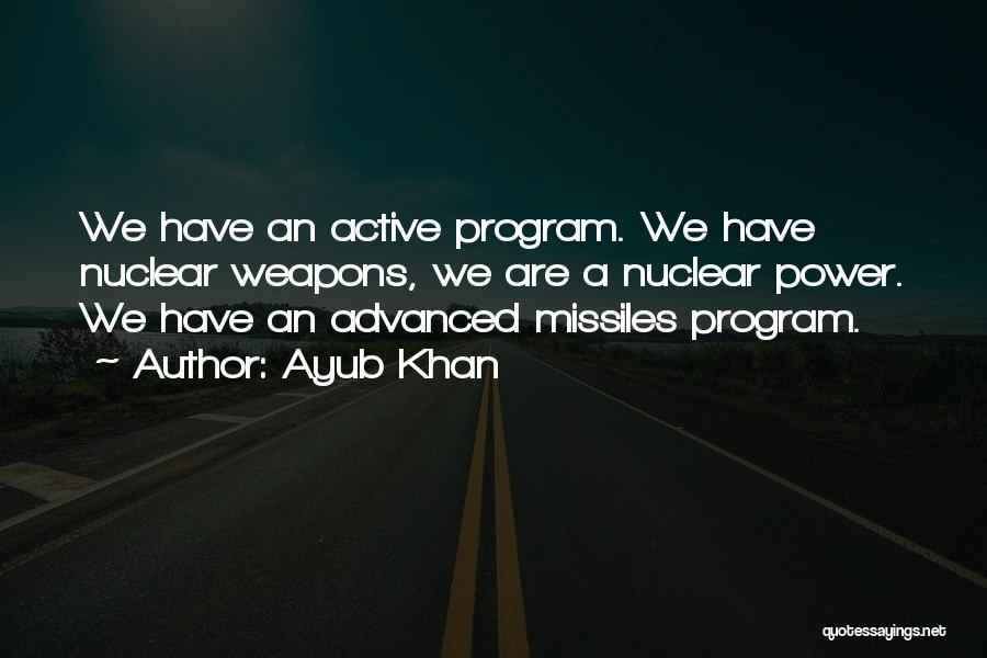 Ayub Khan Quotes 1626417
