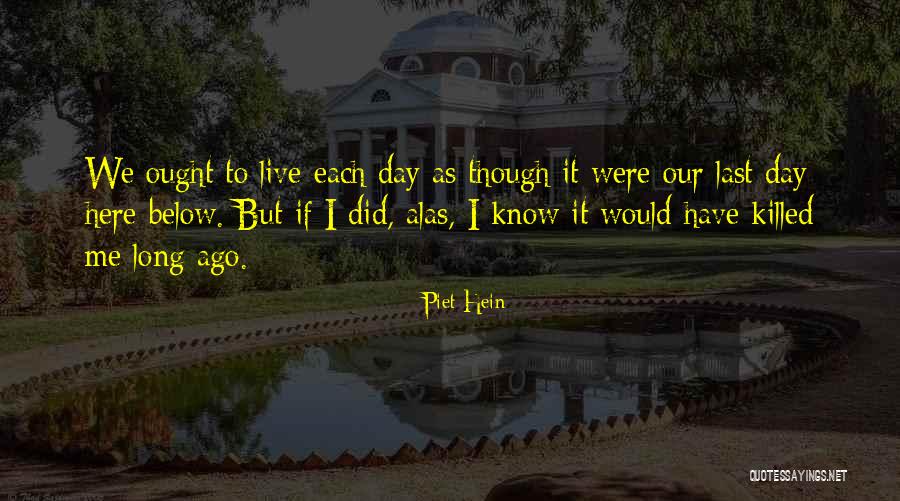 Ayudado Sinonimos Quotes By Piet Hein Ayudado Sinonimos Quotes By Piet Hein