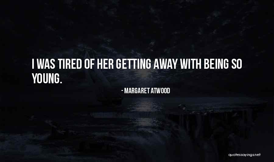 Ayudas Para Quotes By Margaret Atwood Ayudas Para Quotes By Margaret Atwood
